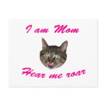 I am Mom, Hear me Roar!