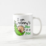 I Am Mommy's Pea In A Pod Coffee Mugs