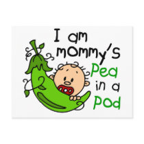 I Am Mommy's Pea In A Pod postcards by LifesInk I Am Mommy's Pea In A Pod postcards
