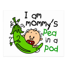 I Am Mommy's Pea In A Pod Postcard