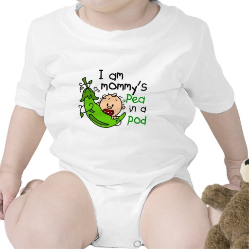I Am Mommy's Pea In A Pod T-shirts