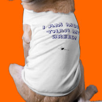I am more than my breed pet clothing