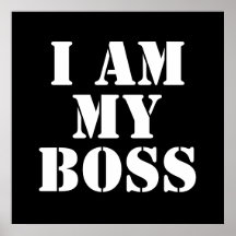 I am My Boss. Slogan. Posters