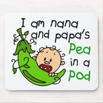 I Am Nana And Papa's Pea In A Pod mousepads