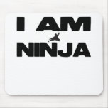 I Am Ninja Mousepads