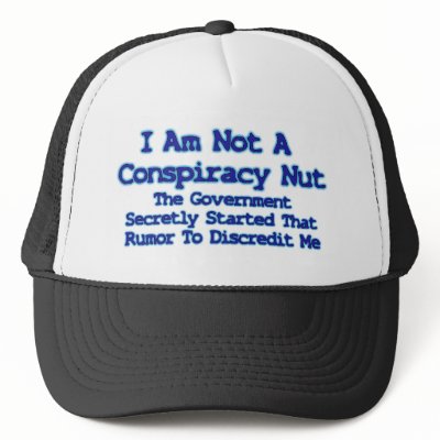 i_am_not_a_conspiracy_nut_hat-p148875286057234217qz14_400.jpg