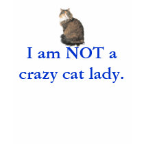 I am NOT a crazy cat lady. t-shirts by dblhappiness1 I am NOT a crazy cat lady. t-shirts