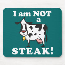I am Not a Steak Mousepad