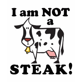 I am Not a Steak T-shirt shirt