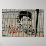 "I am not a terrorist" Posters