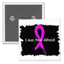 I Am Not Afraid Button buttons