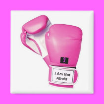 I Am Not Afraid Gloves Magnet