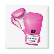 I Am Not Afraid Gloves Magnet