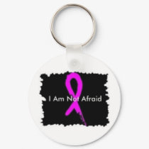 I Am Not Afraid Keychain by tomkatx2 I Am Not Afraid Keychain