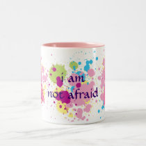 I am not afraid pink ribbon splat Mug mugs