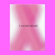 I Am Not Afraid-post card (breast cancer) postcards