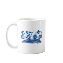 I am not blocked mugs