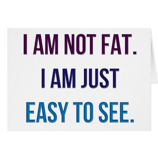 I Am Not Fat 7