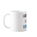 I Am Not Fat.  I Am Just Easy To See. mugs