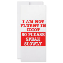 I Am Not Fluent In Idiot So Please Speak Slowly Rack Card Template