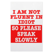 I Am Not Fluent In Idiot So Please Speak Slowly Personalized Stationery
