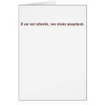 I am not infantile you stinky poopyhead card
