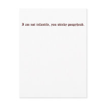 I am not infantile you stinky poopyhead postcards by robophobic I am not infantile you stinky poopyhead postcards