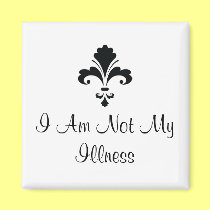 I Am Not My Illness magnets