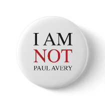 I am not Paul Avery Buttons