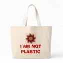 I AM NOT PLASTIC bags