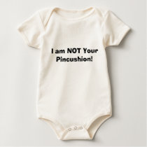 I am NOT Your Pincushion! t-shirts