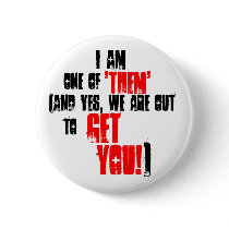 I am one of "them" button
