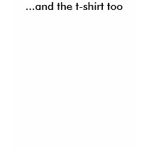 I am organicly grown... t-shirts