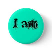 "I am" Pin buttons