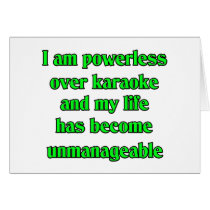 I am  powerless over karaoke cards