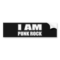 I AM PUNK ROCK guys girls punk music bumper stickers