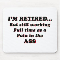 I Am Retired Mouse Pad