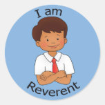 I am Reverent Round Stickers