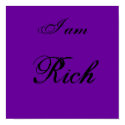 I am Rich! posters