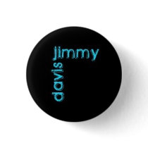 I am Royalty: Jimmy Davis Button