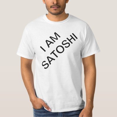 I am Satoshi Tee Shirt