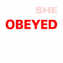 I Am She Who Must Be Obeyed