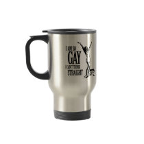 I Am So Gay I Can't Think Straight mugs