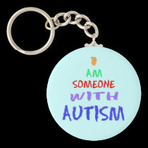 "I AM SOMEONE WITH AUTISM" keychains