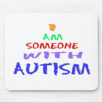 "I AM SOMEONE WITH AUTISM" (Painted) mousepads