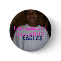 I am special, i have ADHD buttons