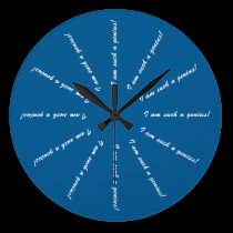 I Am Such A Genius wall clocks