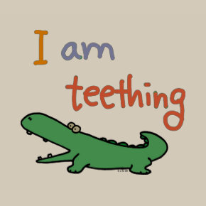 I am teething shirt