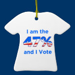 I am the 47% and I Vote Obama T-Shirt Ornament ornaments