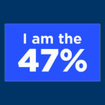 I Am the 47% Sticker stickers